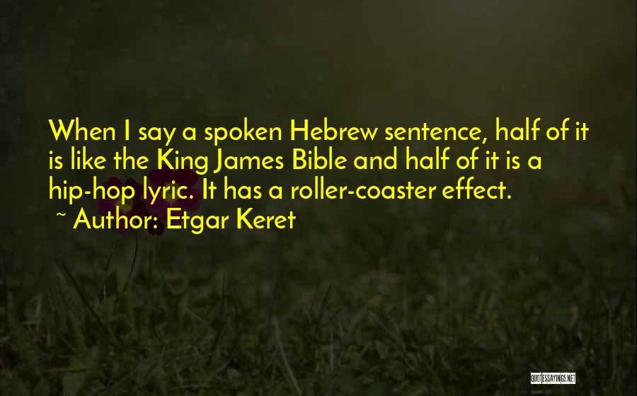 Half A King Quotes By Etgar Keret