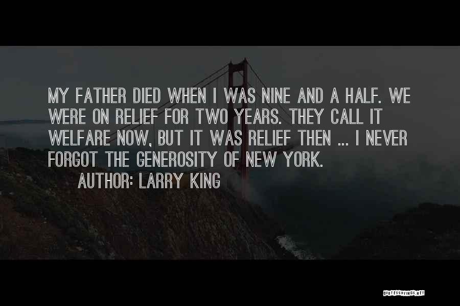Half A King Quotes By Larry King
