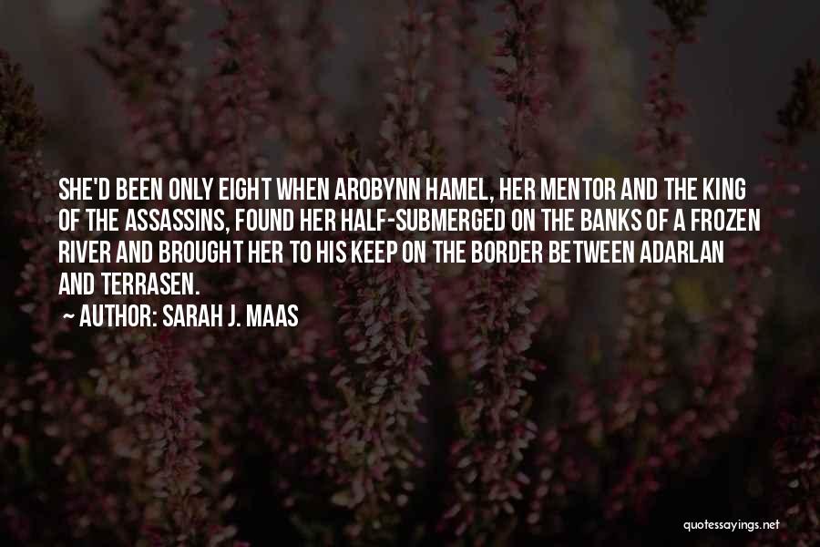 Half A King Quotes By Sarah J. Maas