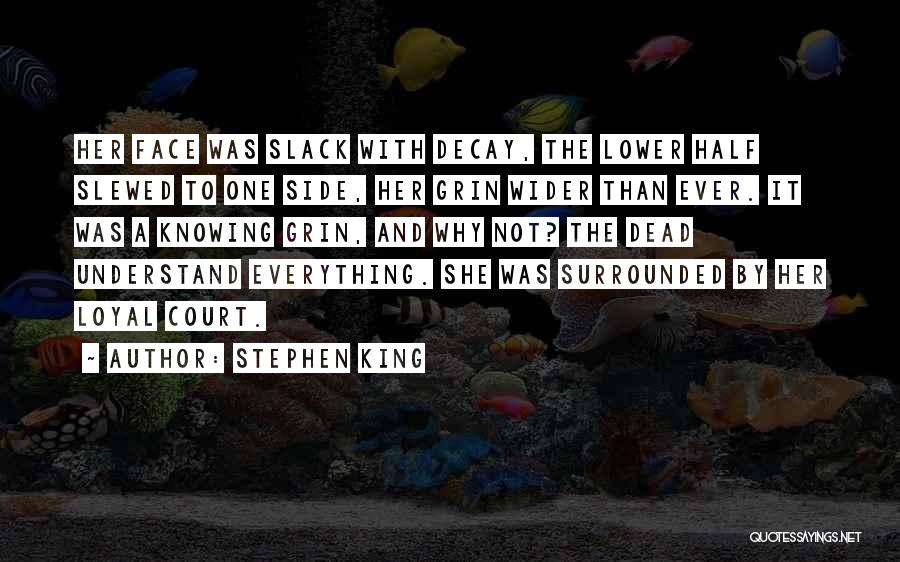 Half A King Quotes By Stephen King