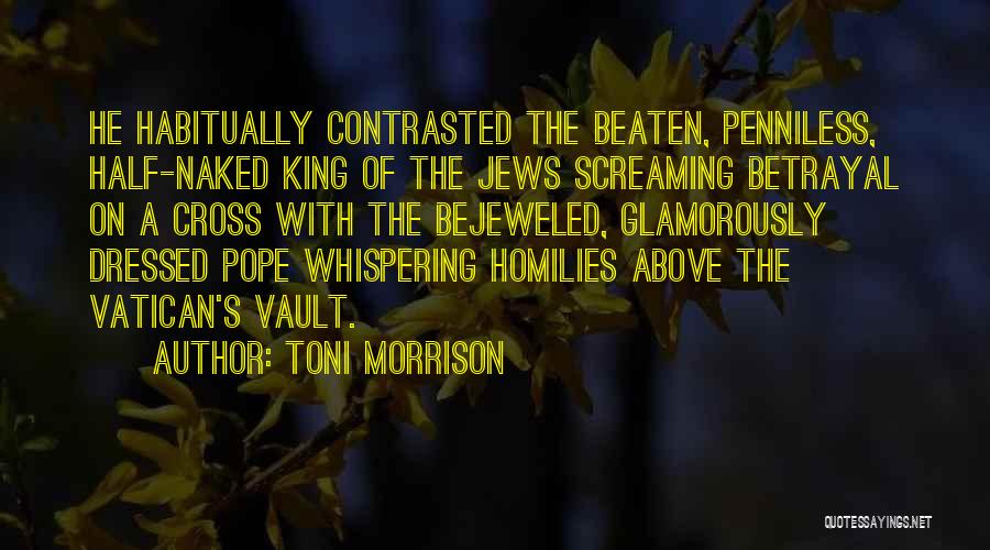 Half A King Quotes By Toni Morrison