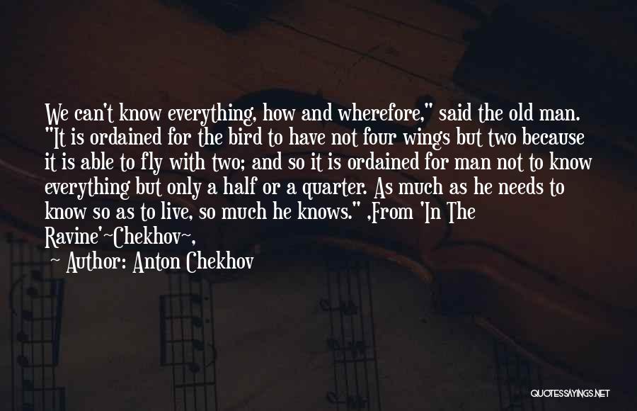 Half A Man Quotes By Anton Chekhov