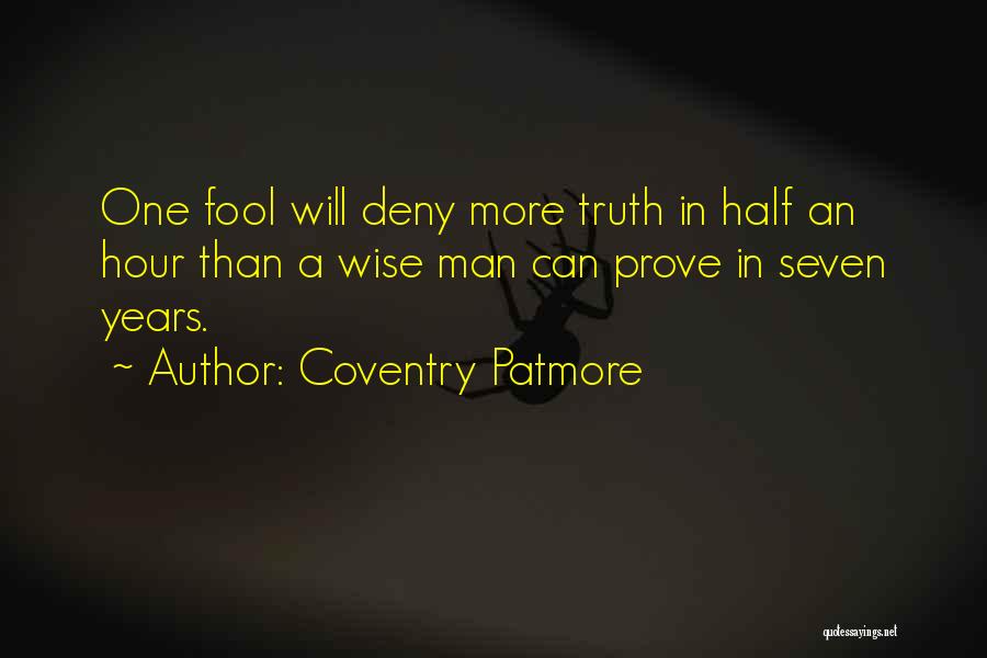 Half A Man Quotes By Coventry Patmore