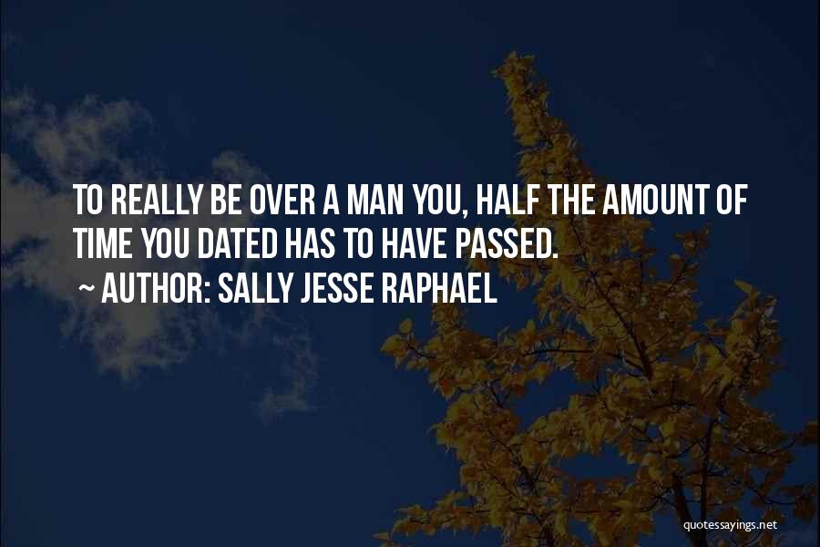 Half A Man Quotes By Sally Jesse Raphael