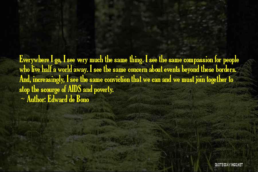 Half A World Away Quotes By Edward De Bono