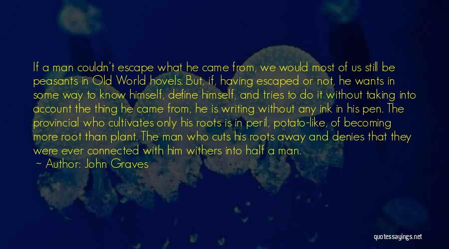 Half A World Away Quotes By John Graves