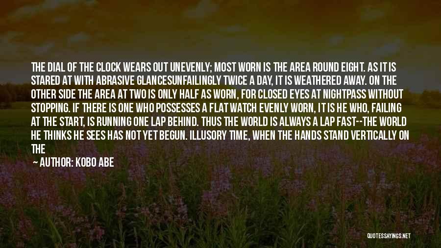 Half A World Away Quotes By Kobo Abe