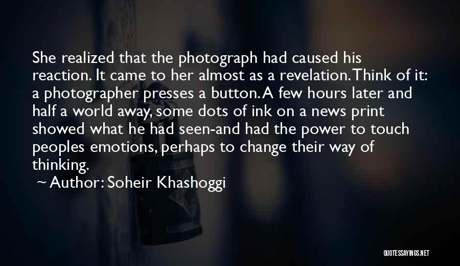 Half A World Away Quotes By Soheir Khashoggi