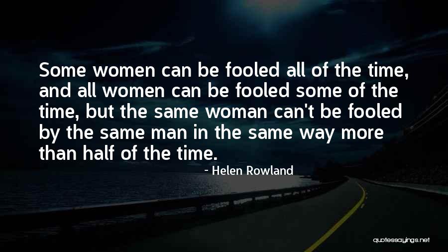 Half And Half Quotes By Helen Rowland Half And Half Quotes By Helen Rowland
