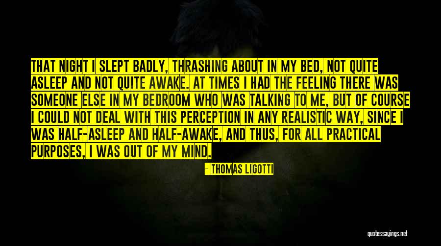 Half And Half Quotes By Thomas Ligotti Half And Half Quotes By Thomas Ligotti
