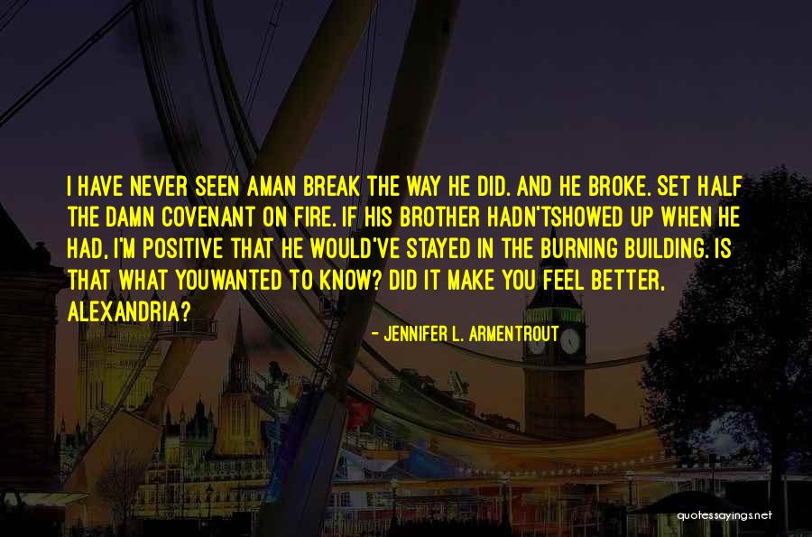 Half Brother Quotes By Jennifer L. Armentrout Half Brother Quotes By Jennifer L. Armentrout