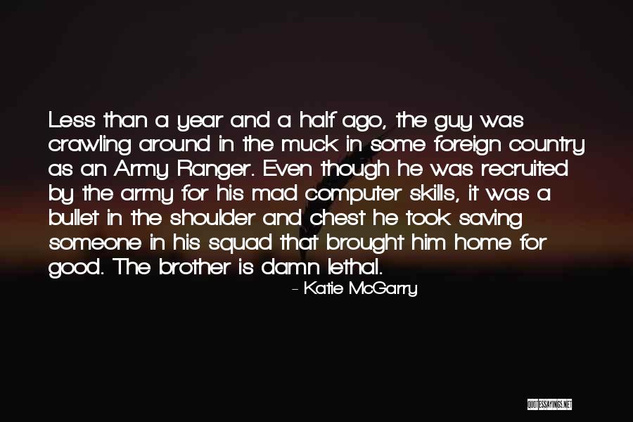 Half Brother Quotes By Katie McGarry Half Brother Quotes By Katie McGarry