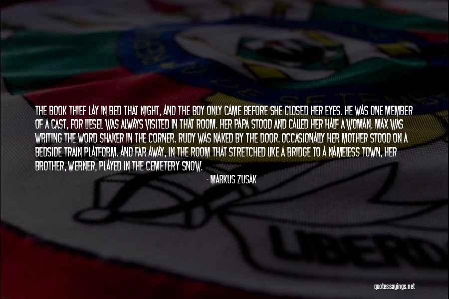 Half Brother Quotes By Markus Zusak Half Brother Quotes By Markus Zusak