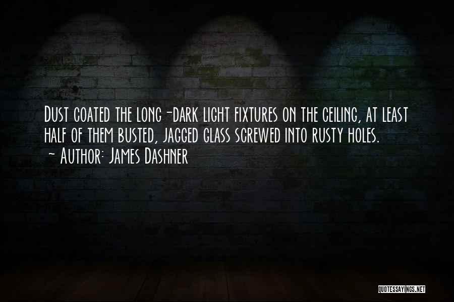 Half Dark Half Light Quotes By James Dashner