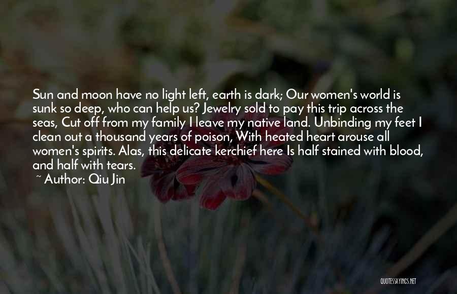 Half Dark Half Light Quotes By Qiu Jin