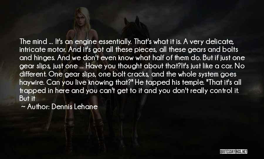 Half Day Work Quotes By Dennis Lehane