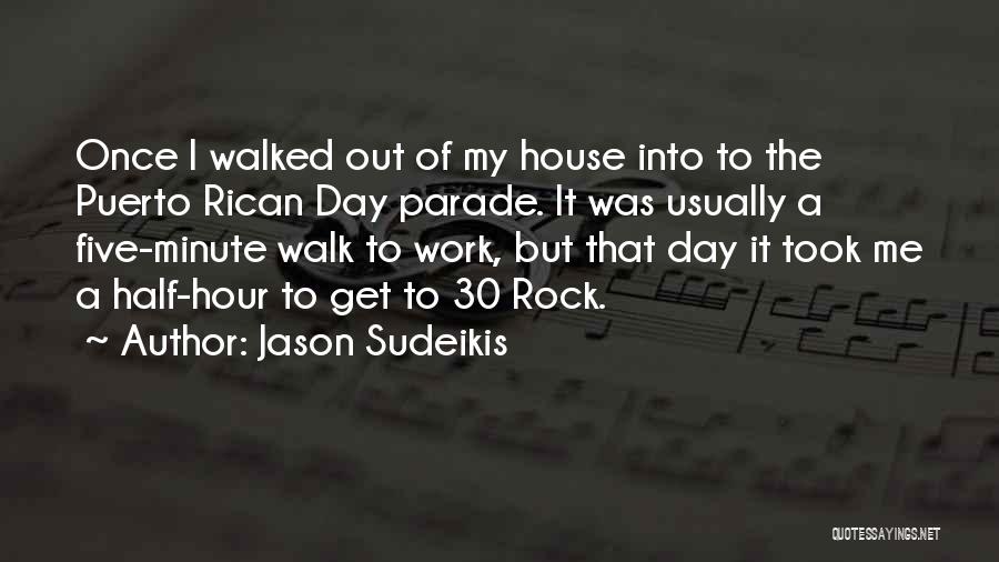 Half Day Work Quotes By Jason Sudeikis