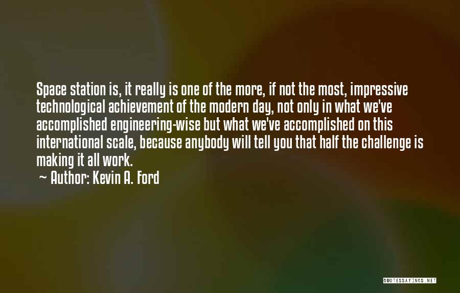 Half Day Work Quotes By Kevin A. Ford