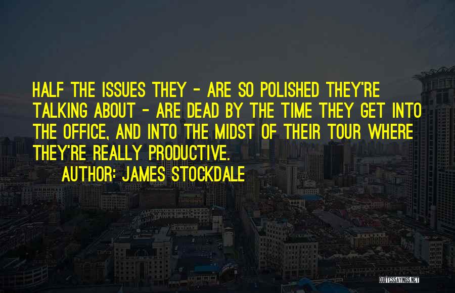 Half Dead Quotes By James Stockdale