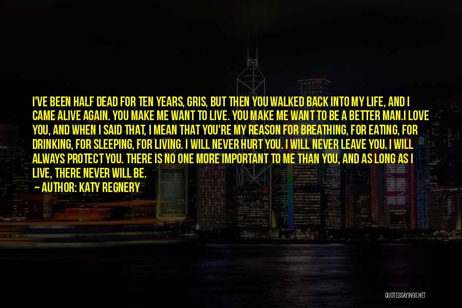 Half Dead Quotes By Katy Regnery