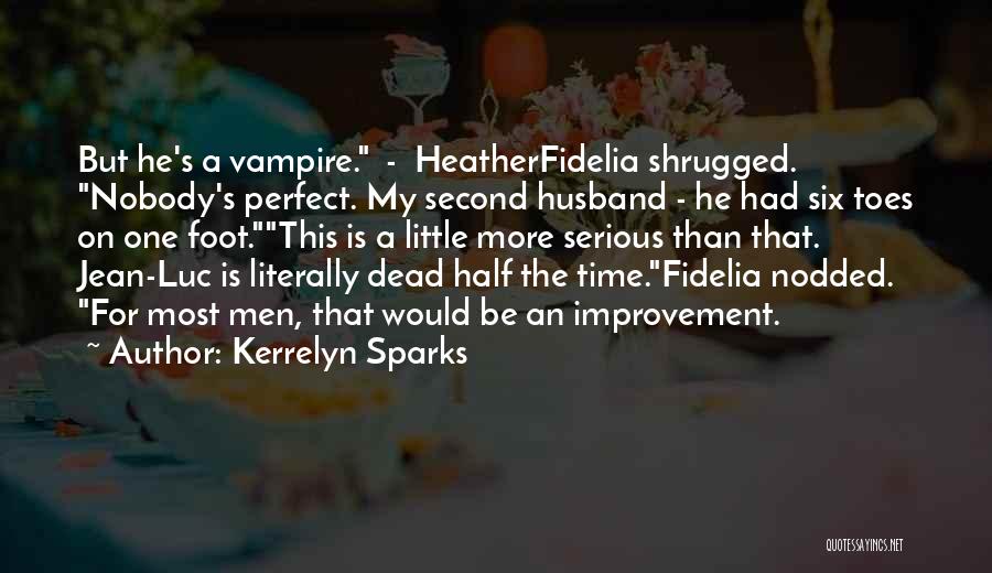 Half Dead Quotes By Kerrelyn Sparks
