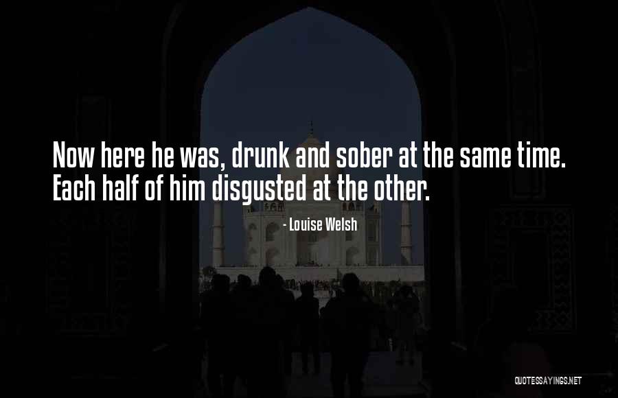 Half Drunk Quotes By Louise Welsh Half Drunk Quotes By Louise Welsh