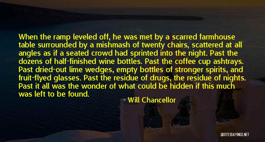 Half Empty Cup Quotes By Will Chancellor