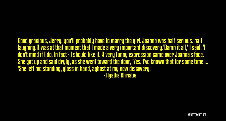 Half Face Love Quotes By Agatha Christie Half Face Love Quotes By Agatha Christie