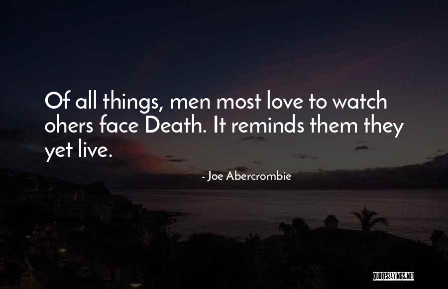 Half Face Love Quotes By Joe Abercrombie Half Face Love Quotes By Joe Abercrombie