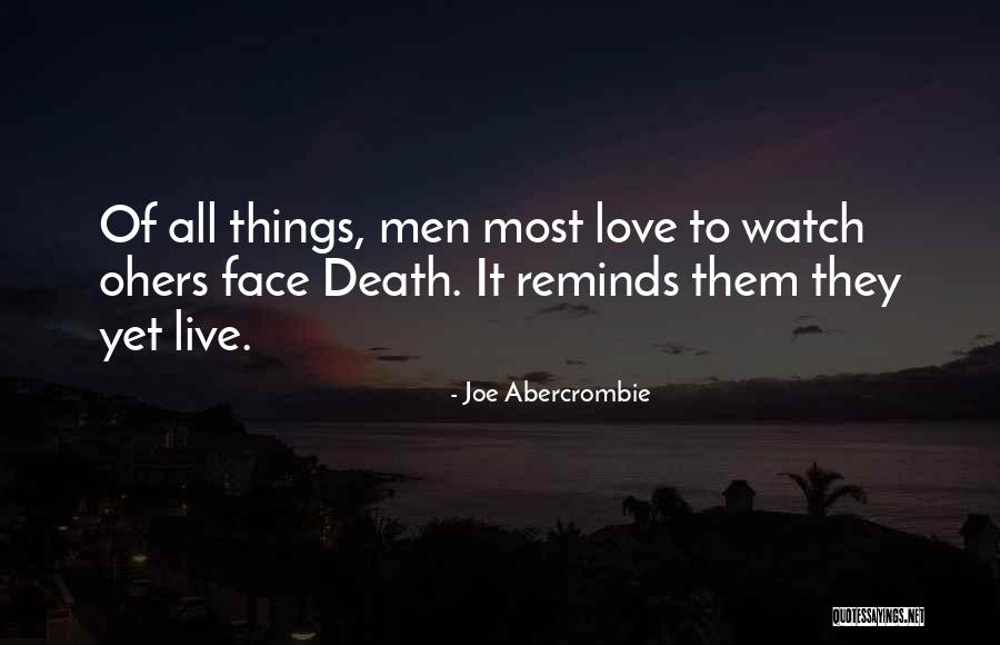 Half Face Love Quotes By Joe Abercrombie