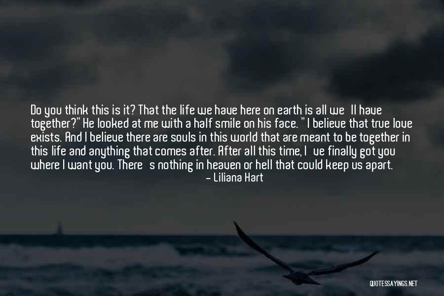 Half Face Love Quotes By Liliana Hart