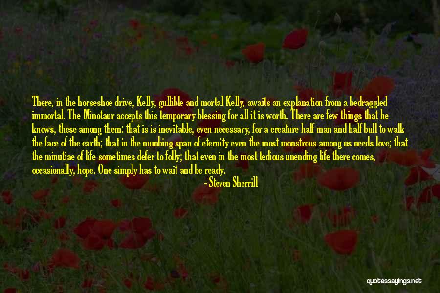 Half Face Love Quotes By Steven Sherrill Half Face Love Quotes By Steven Sherrill