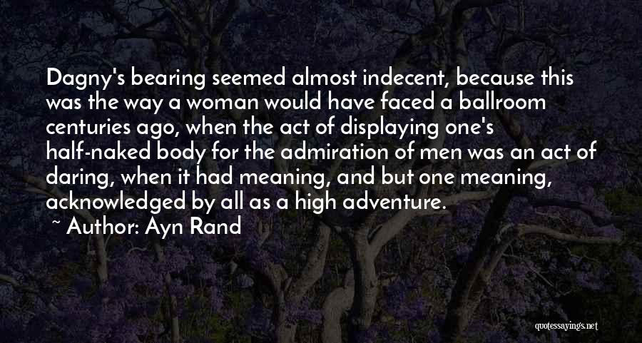 Half Faced Quotes By Ayn Rand