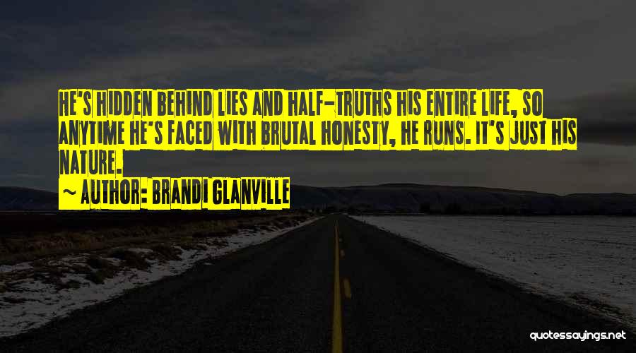 Half Faced Quotes By Brandi Glanville