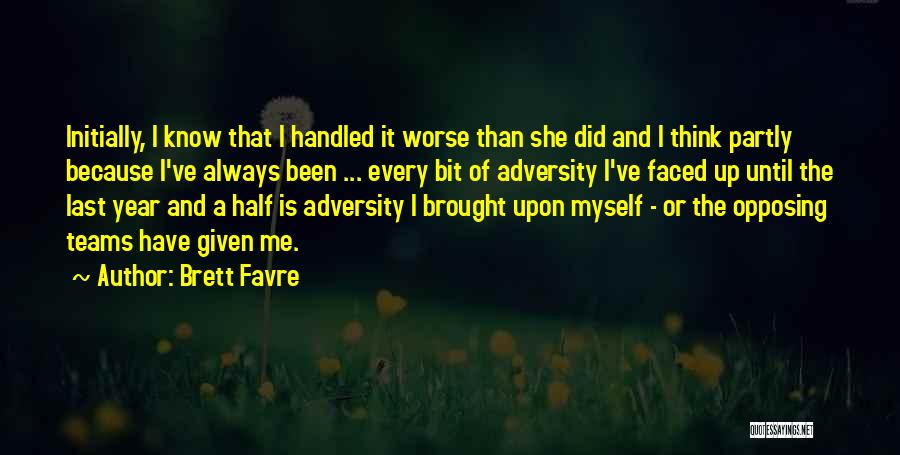 Half Faced Quotes By Brett Favre