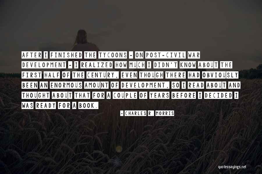 Half Finished Quotes By Charles R. Morris Half Finished Quotes By Charles R. Morris