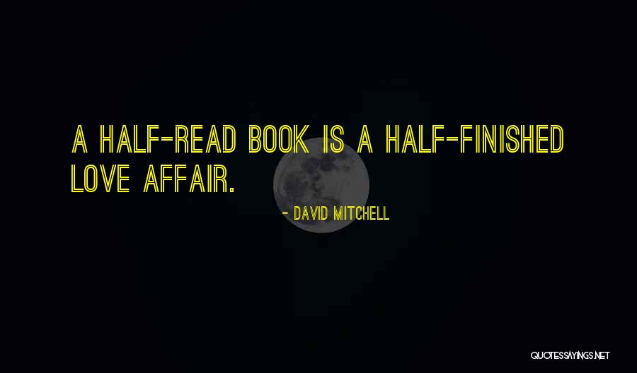 Half Finished Quotes By David Mitchell Half Finished Quotes By David Mitchell