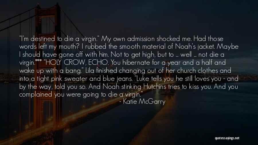 Half Finished Quotes By Katie McGarry Half Finished Quotes By Katie McGarry