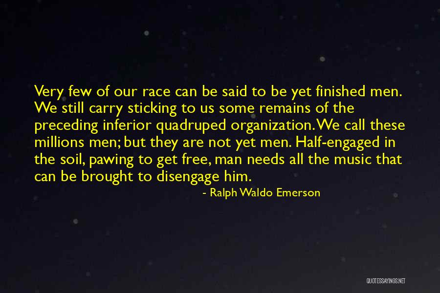 Half Finished Quotes By Ralph Waldo Emerson Half Finished Quotes By Ralph Waldo Emerson