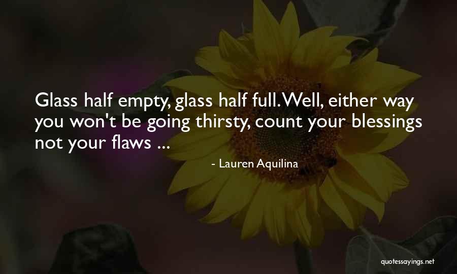 Half Full Glass Quotes By Lauren Aquilina