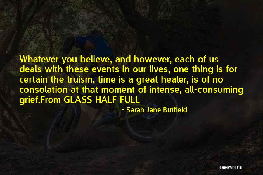 Half Full Glass Quotes By Sarah Jane Butfield