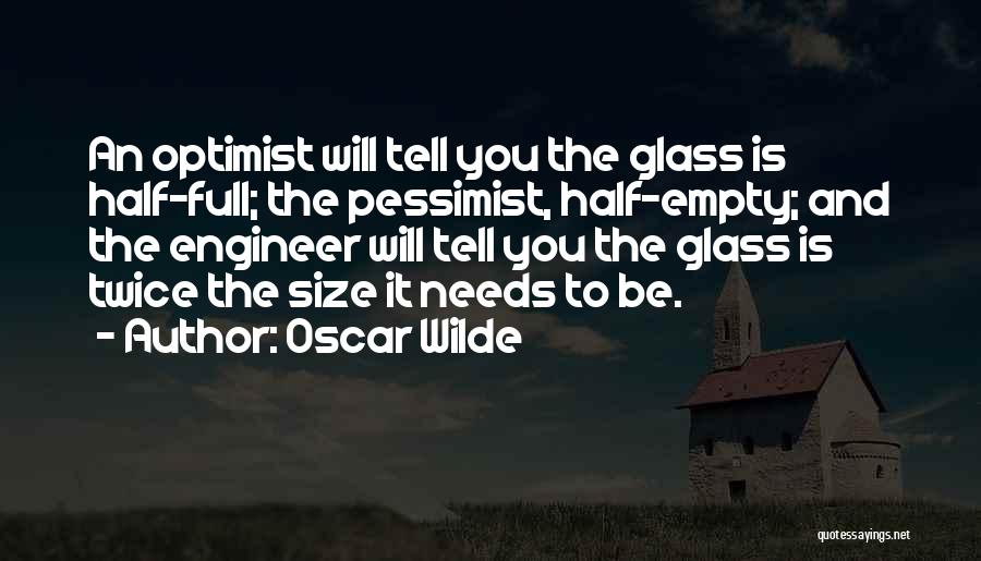 Half Full Quotes By Oscar Wilde