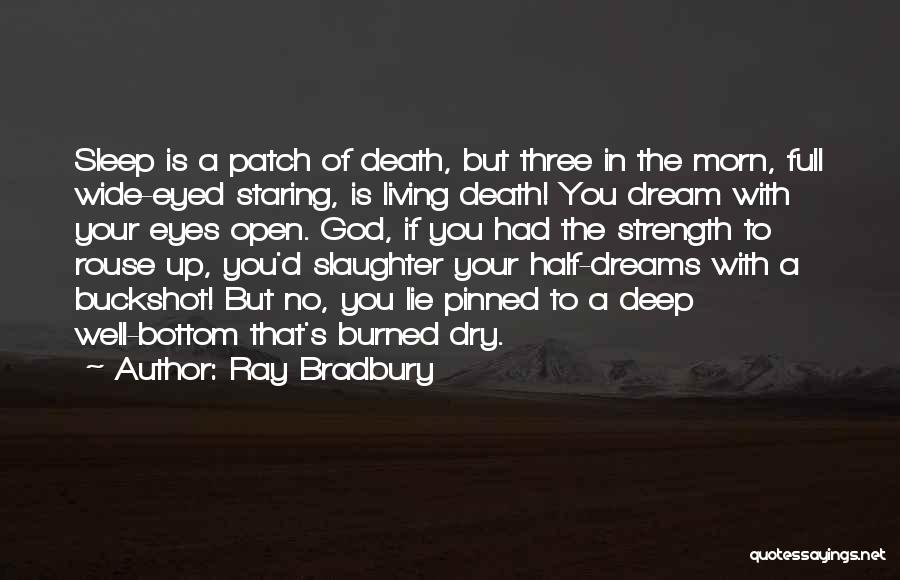 Half Full Quotes By Ray Bradbury