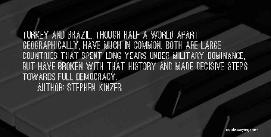 Half Full Quotes By Stephen Kinzer