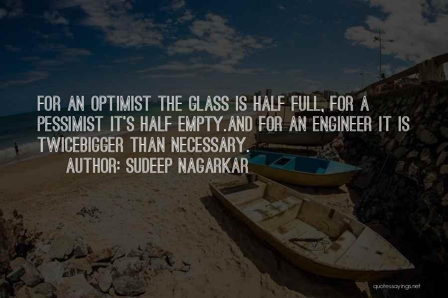 Half Full Quotes By Sudeep Nagarkar