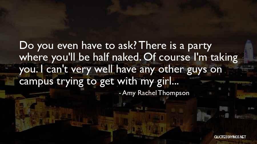 Half Girl Quotes By Amy Rachel Thompson Half Girl Quotes By Amy Rachel Thompson