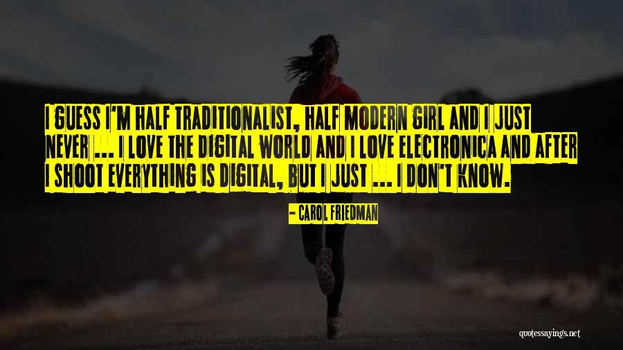 Half Girl Quotes By Carol Friedman Half Girl Quotes By Carol Friedman