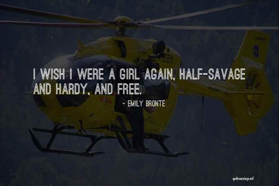 Half Girl Quotes By Emily Bronte Half Girl Quotes By Emily Bronte