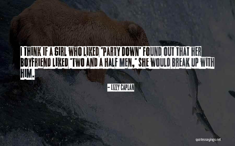 Half Girl Quotes By Lizzy Caplan Half Girl Quotes By Lizzy Caplan
