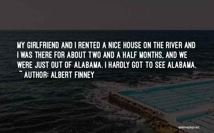 Half Girlfriend Quotes By Albert Finney